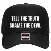 Tell The Truth Shame The Devil Hat