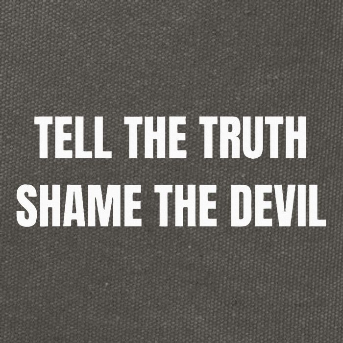 Tell The Truth Shame The Devil Cotton Canvas Backpack