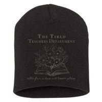 The Tired Teachers Department Teacher Duty Off Short Acrylic Beanie