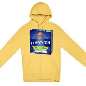 Tampontim Tampon Tim Funny Kamalas Vice President Tim Walz Premium Pullover Hoodie