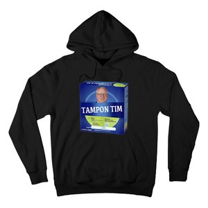 Tampontim Tampon Tim Funny Kamalas Vice President Tim Walz Hoodie