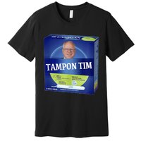 Tampontim Tampon Tim Funny Kamalas Vice President Tim Walz Premium T-Shirt