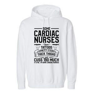 Tattoos Thick Thighs Pretty Eyes Cardiac Nurse Cool Gift Garment-Dyed Fleece Hoodie