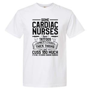 Tattoos Thick Thighs Pretty Eyes Cardiac Nurse Cool Gift Garment-Dyed Heavyweight T-Shirt