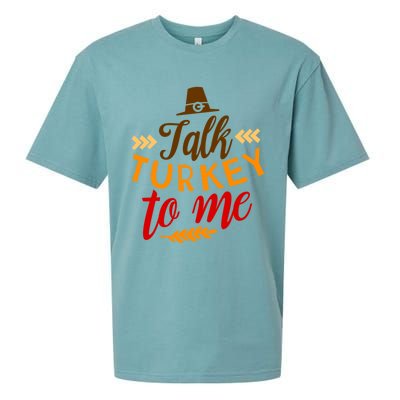 Talk Turkey To Me Funny Thanksgiving Quote Meaningful Gift Sueded Cloud Jersey T-Shirt