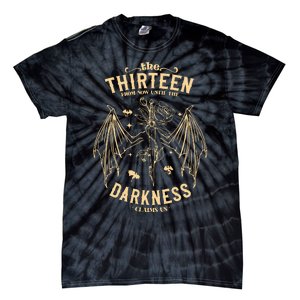 The Thirteen Throne Of Glass From Now Until The Darkness Claims Us Tie-Dye T-Shirt