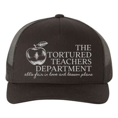 The Tortured Teachers Department Alls Fair In Love Yupoong Adult 5-Panel Trucker Hat