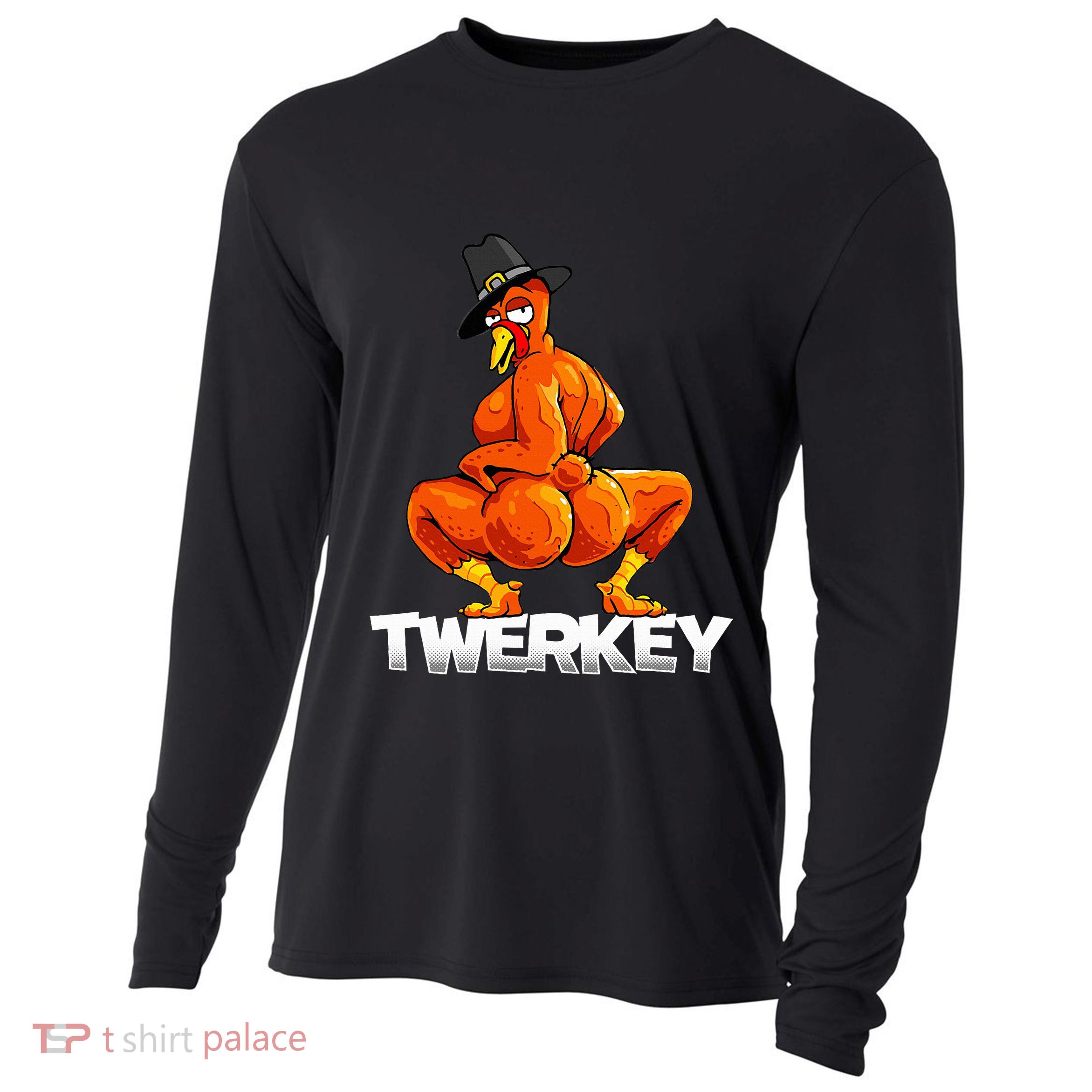 Twerkey Twerking Turkey Pilgrim Thanksgiving Twerk Turkey  Cooling Performance Long Sleeve Crew