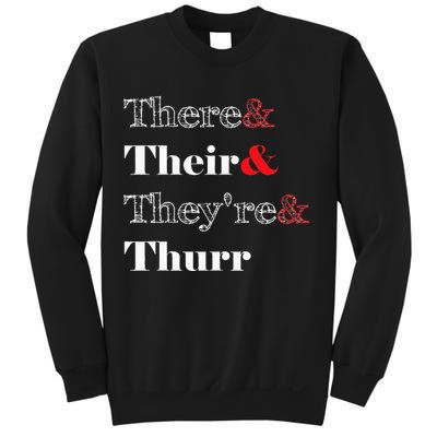 There Their Theyre Thurr Grammar Police Sweatshirt