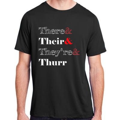 There Their Theyre Thurr Grammar Police Adult ChromaSoft Performance T-Shirt