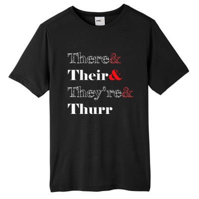 There Their Theyre Thurr Grammar Police Tall Fusion ChromaSoft Performance T-Shirt