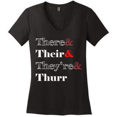There Their Theyre Thurr Grammar Police Women's V-Neck T-Shirt