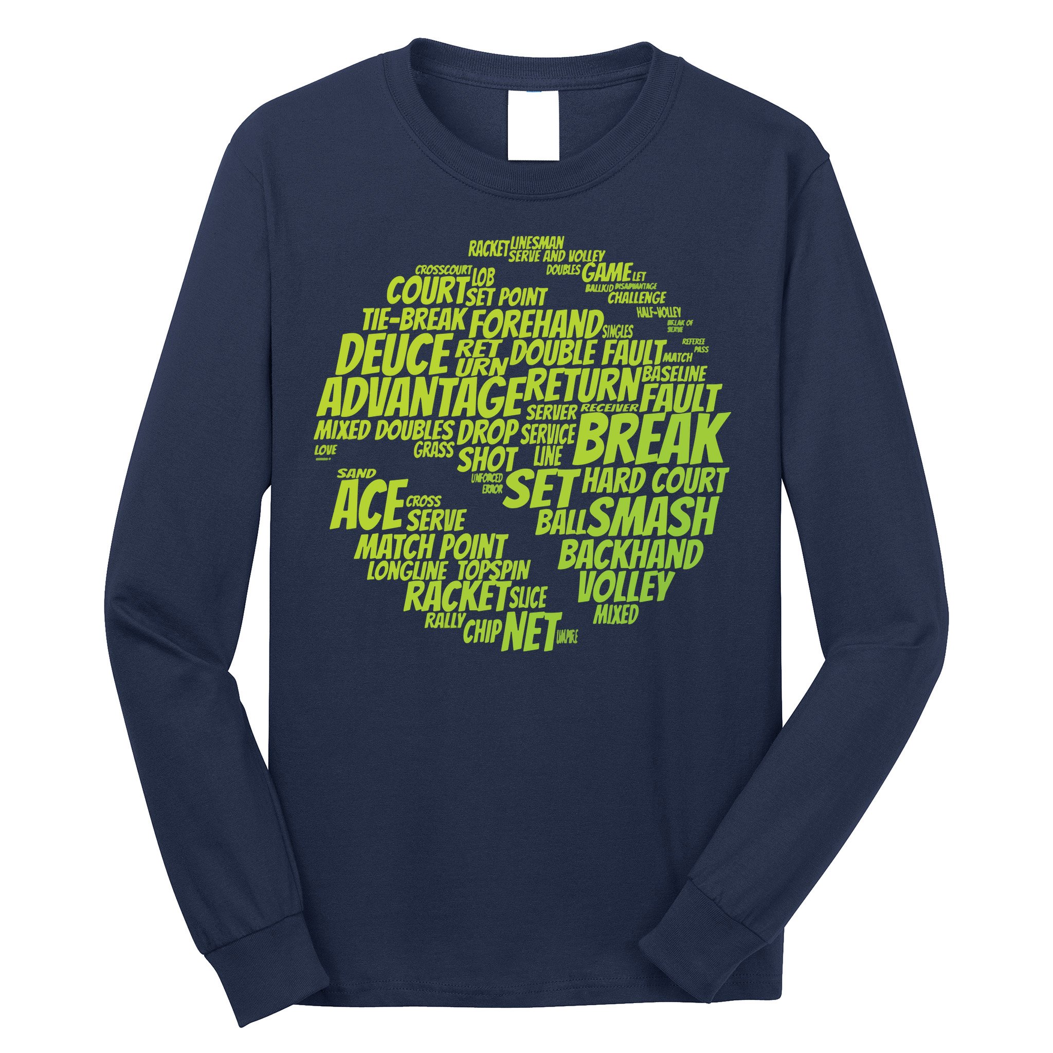 Tennis Terms Tennis Player Playing Tennis Ball Long Sleeve Shirt