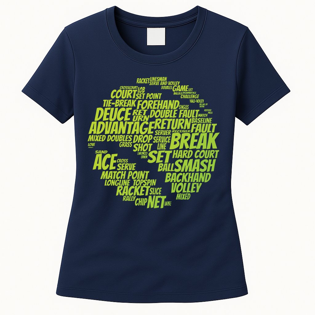 Tennis Terms Tennis Player Playing Tennis Ball Womens T-Shirt