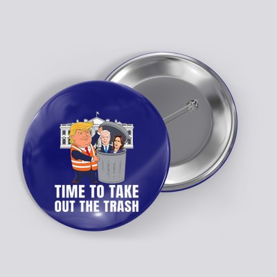 Time To Take Out The Trash Button