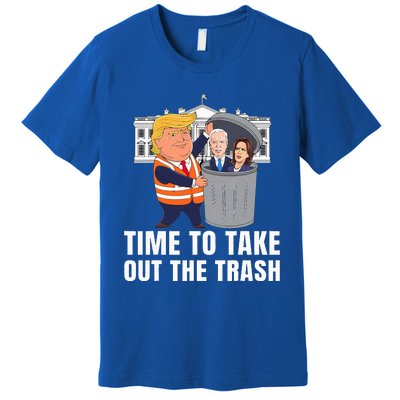 Time To Take Out The Trash Premium T-Shirt