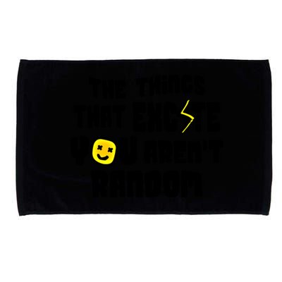 The Things That Excite You Aren't Random Scool Giftlove Validity Gift Microfiber Hand Towel