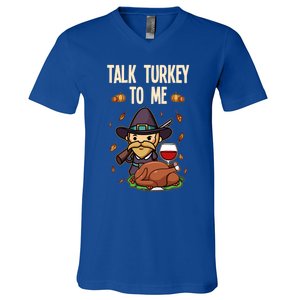 Talk Turkey To Me Fun Dinner Food Family Holiday Meaningful Gift V-Neck T-Shirt