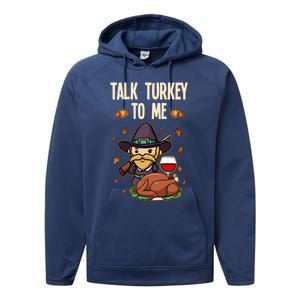 Talk Turkey To Me Fun Dinner Food Family Holiday Meaningful Gift Performance Fleece Hoodie