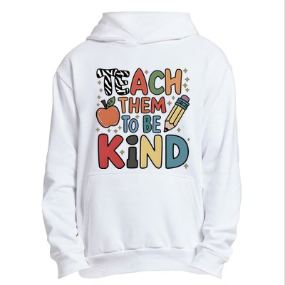 Teach Them To Be Kind Urban Pullover Hoodie