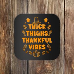 Thanksgiving Thighs Thankful Vibes Fall Coaster