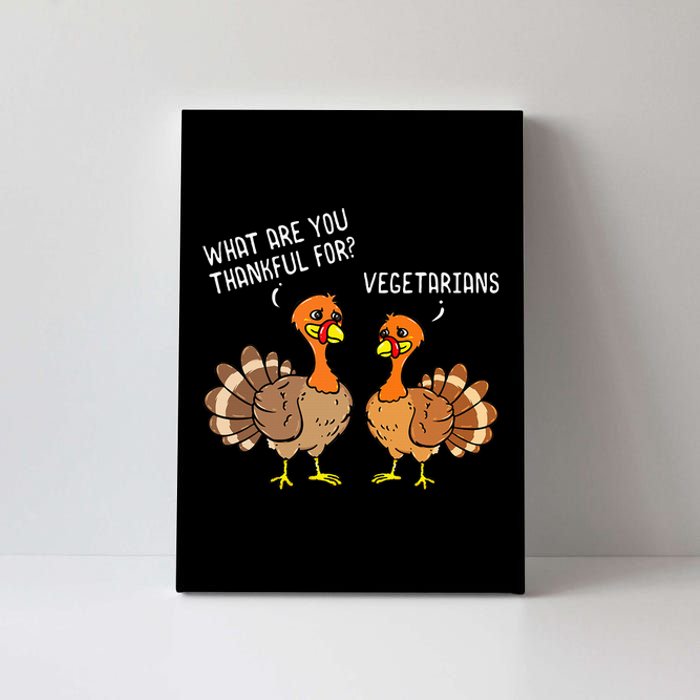 Turkeys Talking Thankful Vegetarians Thanksgiving Vegan Canvas