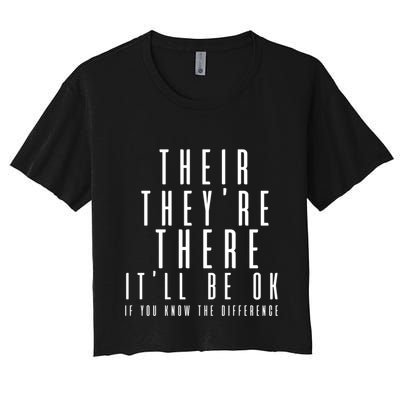 Their They're There It'll Be Ok Funny Grammar Gift Crop Top