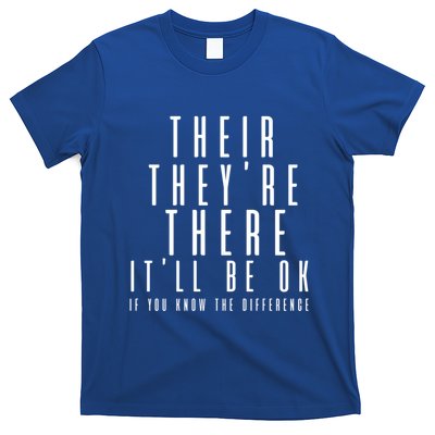 Their They're There It'll Be Ok Funny Grammar Gift T-Shirt