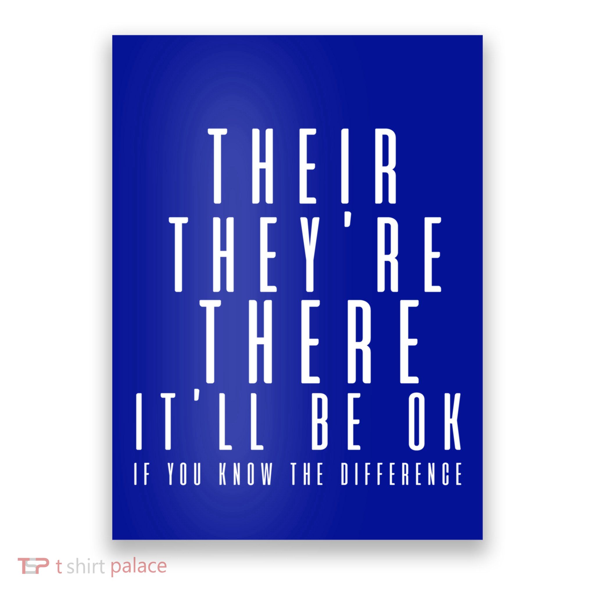 Their They're There It'll Be Ok Funny Grammar Gift Poster