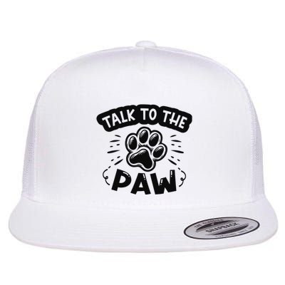 Talk To The Paw Flat Bill Trucker Hat