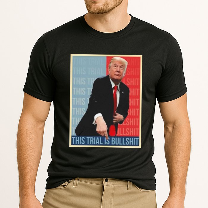 Trump This Trial Is Bullshit Cooling Performance Crew T-Shirt