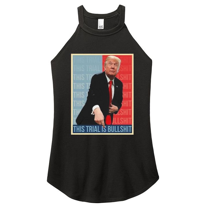 Trump This Trial Is Bullshit Women's Perfect Tri Rocker Tank