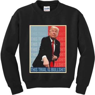 Trump This Trial Is Bullshit Kids Sweatshirt