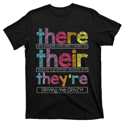 There Their Theyre English Grammar Teacher Funny Humor T-Shirt