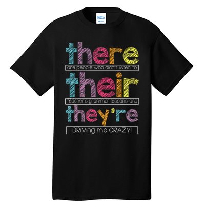 There Their Theyre English Grammar Teacher Funny Humor Tall T-Shirt