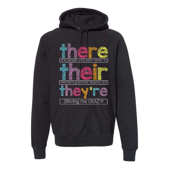 There Their Theyre English Grammar Teacher Funny Humor Premium Hoodie