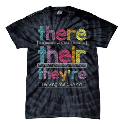 There Their Theyre English Grammar Teacher Funny Humor Tie-Dye T-Shirt