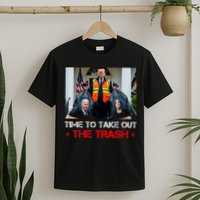 Time To Take Out The Trash Trump Garbage Man T-Shirt