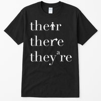 There Their They're English Teacher Funny Grammar Teacher Tall T-Shirt