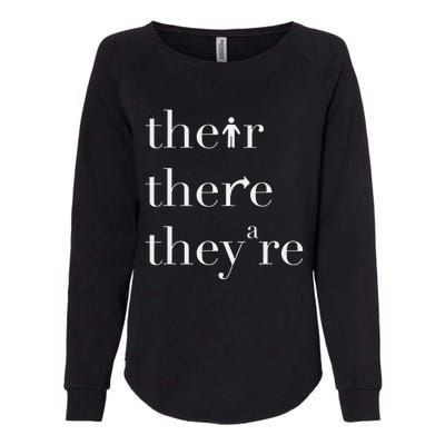 There Their They're English Teacher Funny Grammar Teacher Womens California Wash Sweatshirt