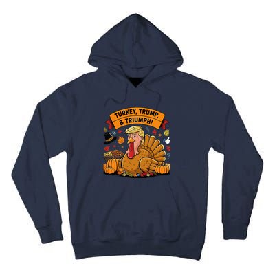 Turkey Trump & Triumph Thanksgiving 2024 Election Tall Hoodie