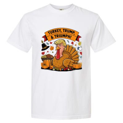 Turkey Trump & Triumph Thanksgiving 2024 Election Garment-Dyed Heavyweight T-Shirt