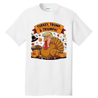 Turkey Trump & Triumph Thanksgiving 2024 Election Tall T-Shirt