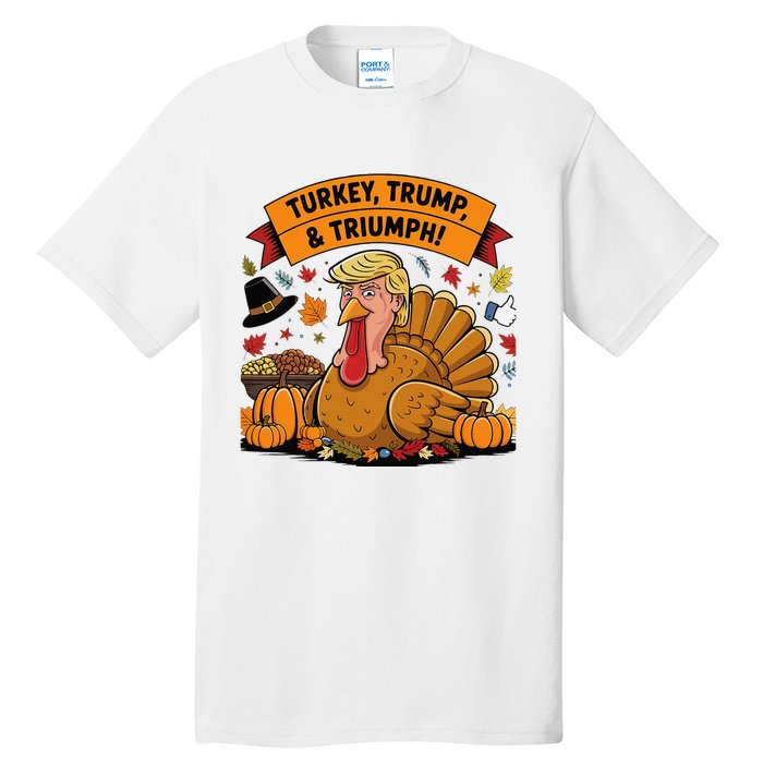 Turkey Trump & Triumph Thanksgiving 2024 Election Tall T-Shirt