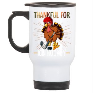 Thanksgiving Turkey Thankful For Ice Hockey Meaningful Gift Stainless Steel Travel Mug