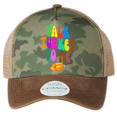 Talk Turkey To Me Funny Thanksgiving Legacy Tie Dye Trucker Hat