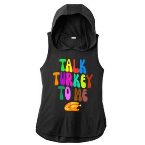 Talk Turkey To Me Funny Thanksgiving Ladies PosiCharge Tri-Blend Wicking Draft Hoodie Tank