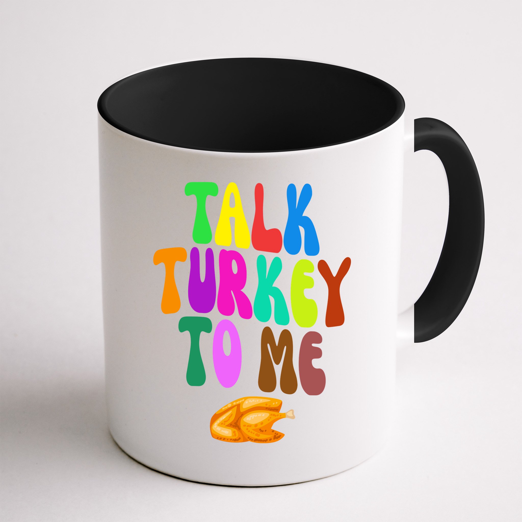 Talk Turkey To Me Funny Thanksgiving Mug