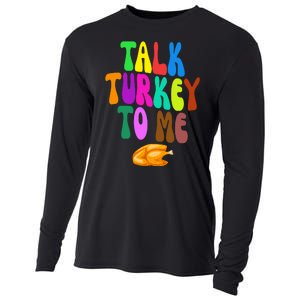 Talk Turkey To Me Funny Thanksgiving Cooling Performance Long Sleeve Crew