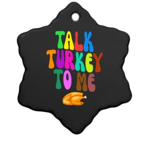 Talk Turkey To Me Funny Thanksgiving Ceramic Star Ornament